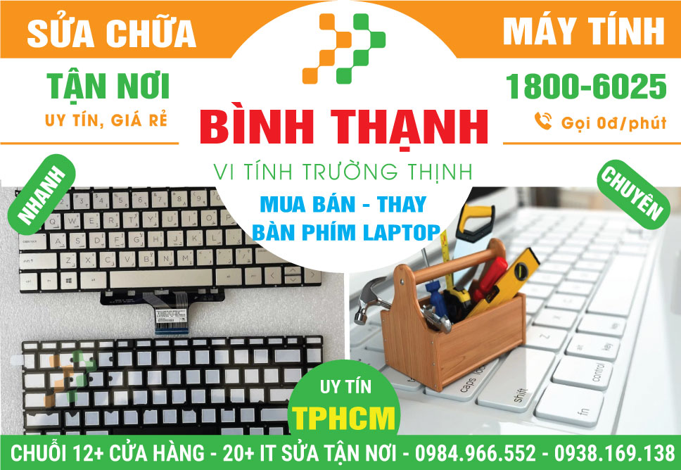 Thay Bàn Phím Laptop Tại Nhà Ở Bình Thạnh