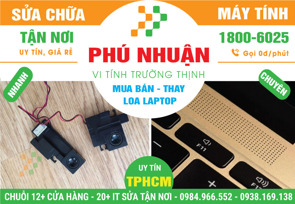 Thay Loa Laptop Tận Nhà Ở Quận Phú Nhuận