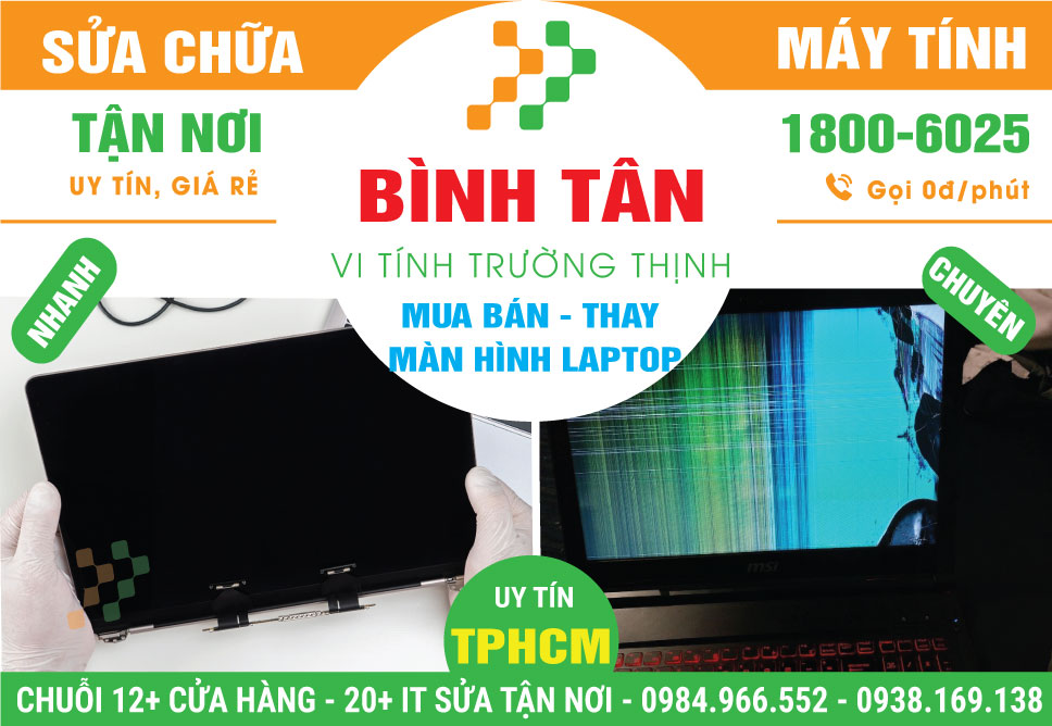 Thay Màn Hình Laptop Quận Bình Tân Lấy Liền