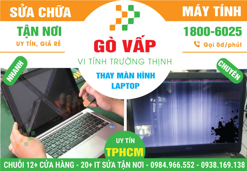 Thay Màn Hình Laptop Quận Gò Vấp Tận Nơi