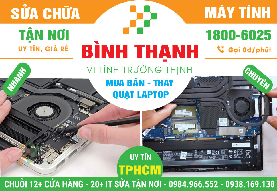 Thay Quạt Laptop Lấy Liền Quận Bình Thạnh 