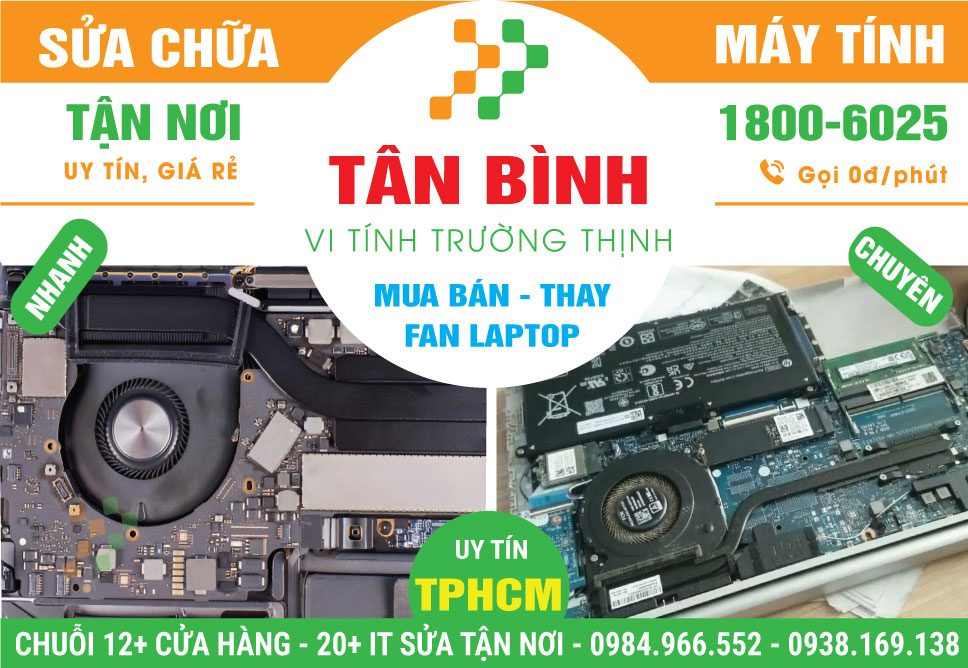 Thay Quạt Laptop Quận Tân Bình Tận Nơi