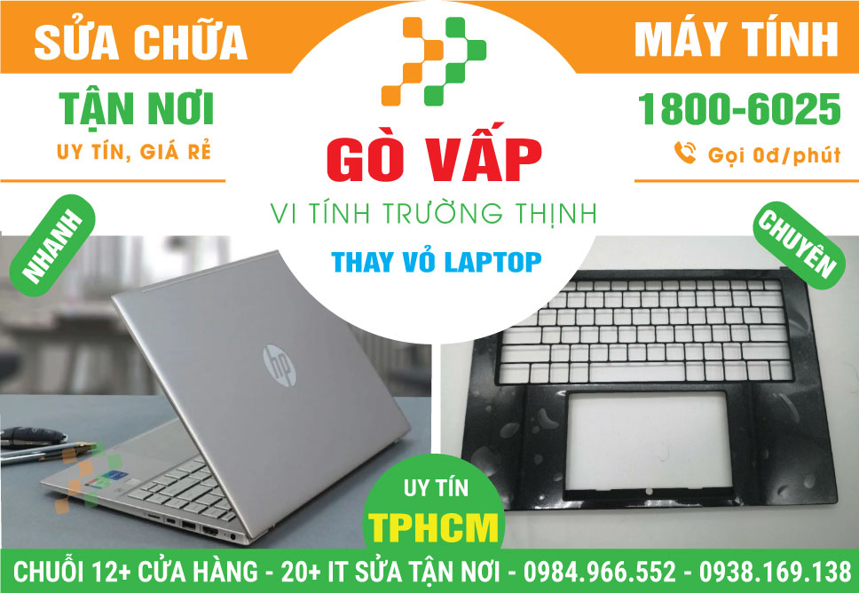 Thay Vỏ Laptop Quận Gò Vấp Lấy Liền