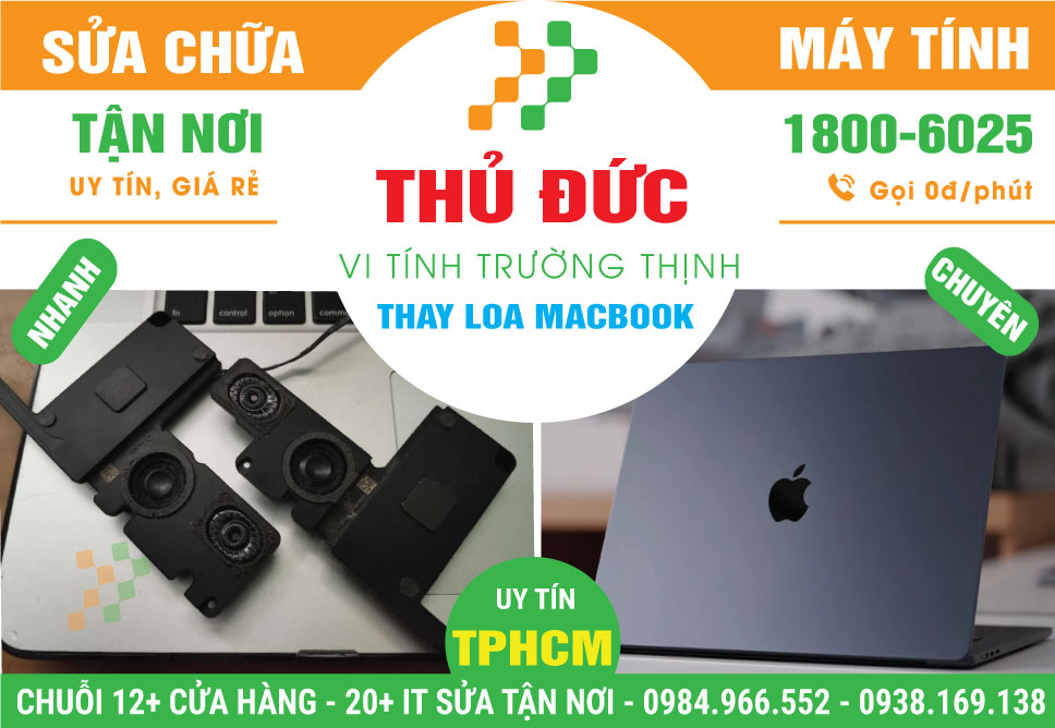 Thay Loa Macbook Quận Thủ Đức Tận Nơi