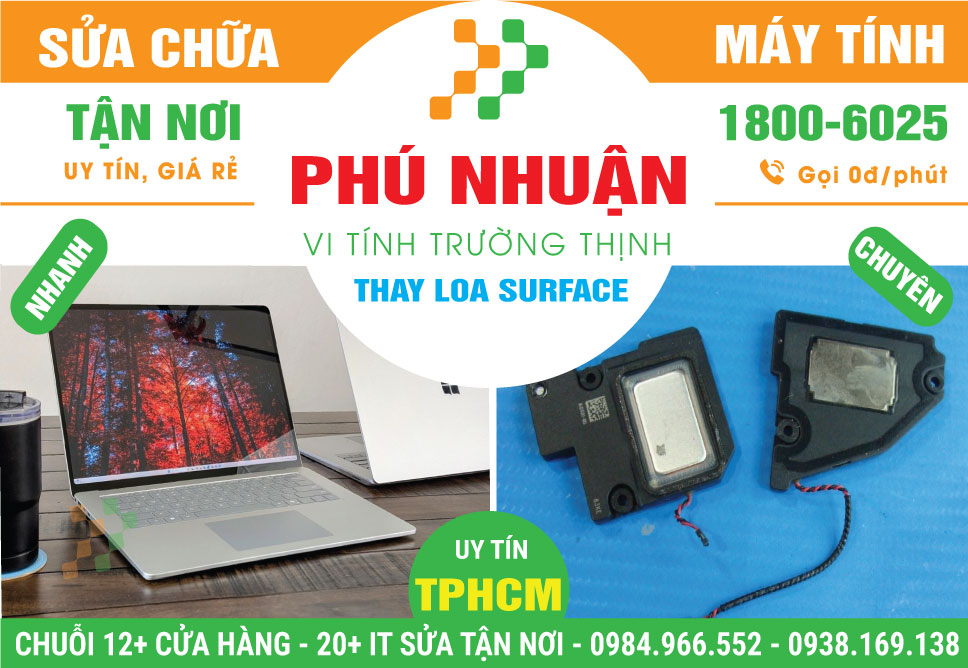 Thay Loa Surface Quận Phú Nhuận Chính Hãng