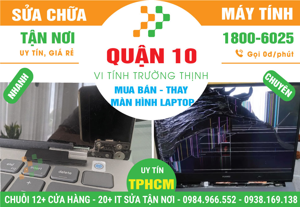 Thay Màn Hình Laptop Chính Hãng Tại Quận 10