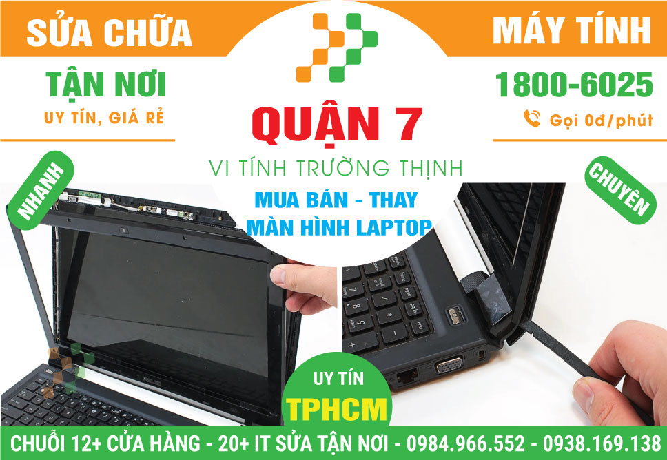 Thay Màn Hình Laptop Uy Tín Tại Quận 7