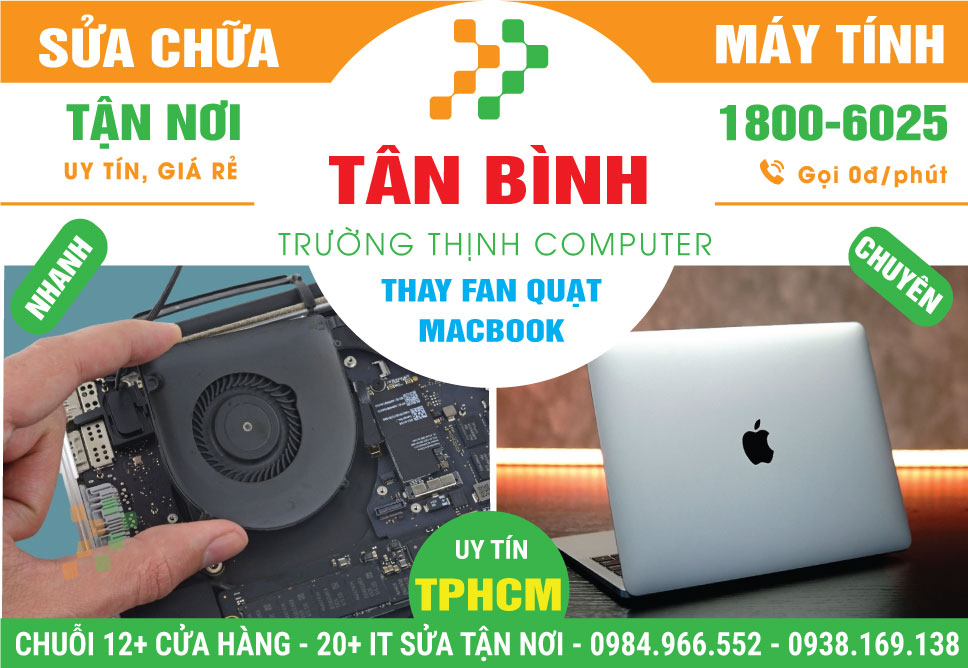 Thay Quạt Macbook Quận Tân Bình Giá Rẻ