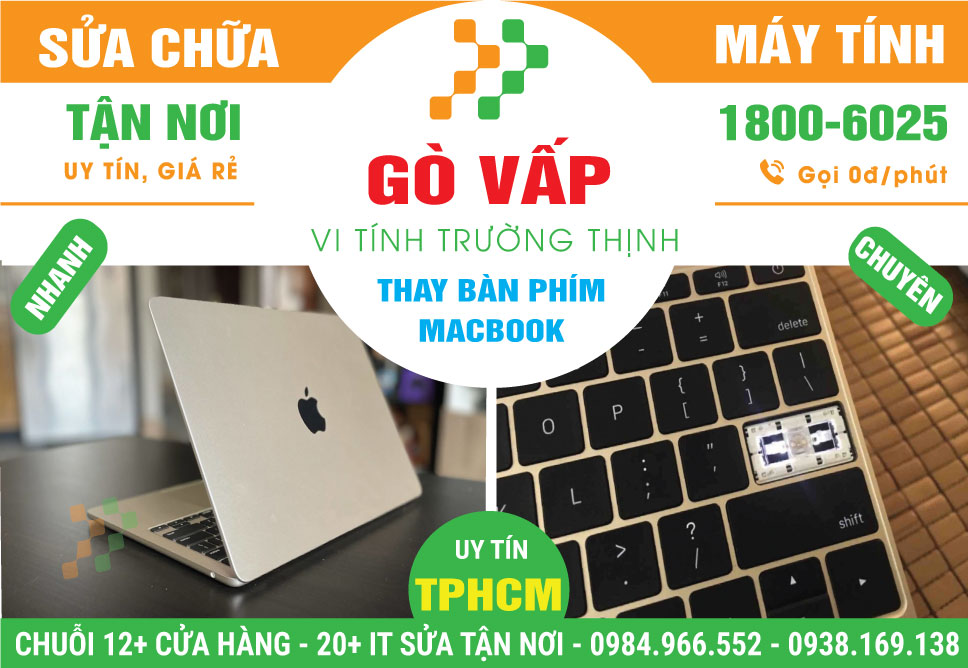 Thay Bàn Phím Macbook Quận Gò Vấp Giá Rẻ