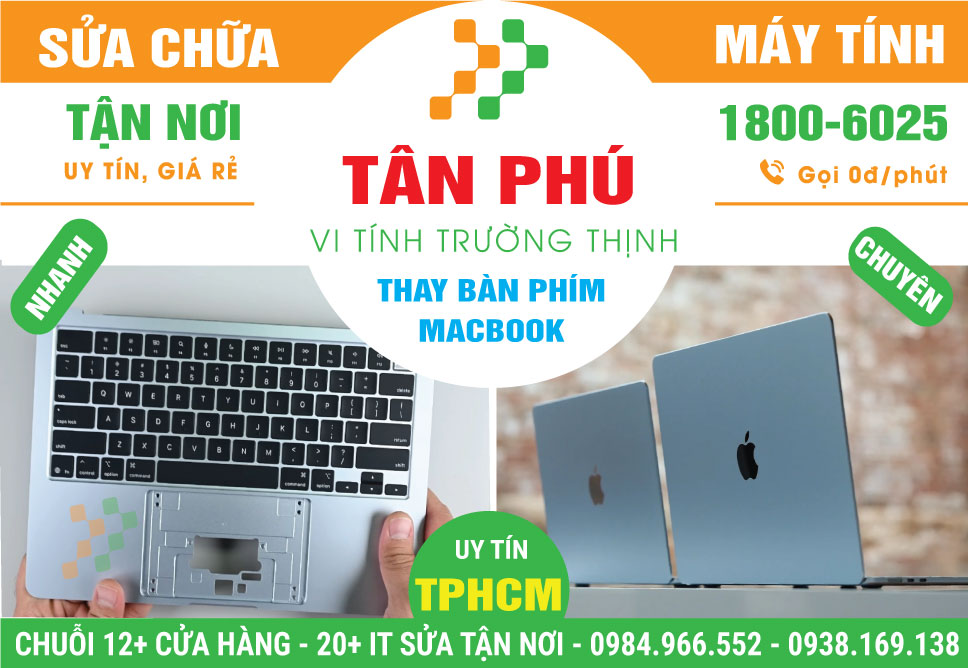 Thay Bàn Phím Macbook Quận Tân Phú Giá Rẻ