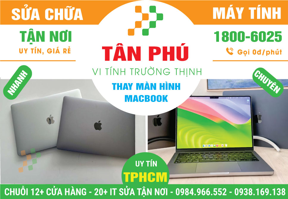Thay Màn Hình Macbook Quận Tân Phú Chính Hãng