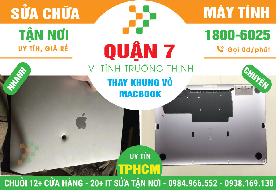 Thay Vỏ Macbook Quận 7 Uy Tín Chính Hãng