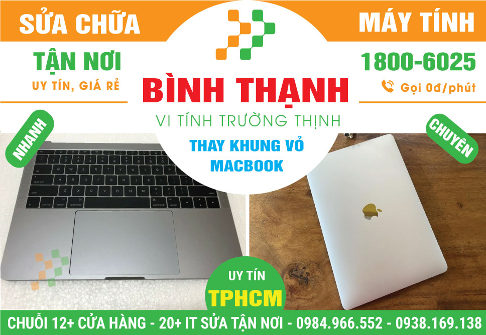 Thay Vỏ Macbook Quận Bình Thạnh Lấy Liền