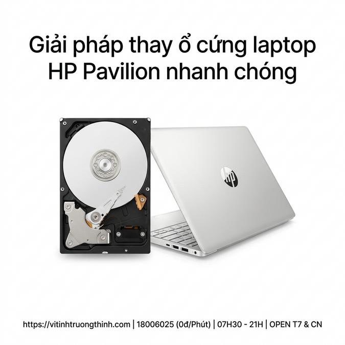 Giải pháp thay ổ cứng laptop HP Pavilion nhanh chóng