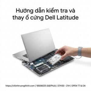 Thay ổ cứng laptop Dell Latitude giá bao nhiêu? Sửa nhanh trong ngày