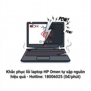 Cách sửa laptop HP Omen bị sập nguồn đột ngột uy tín, lấy ngay? trung tâm sửa laptop tphcm