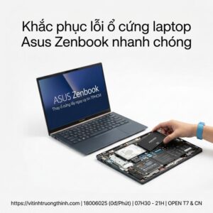 Thay ổ cứng laptop Asus Zenbook lấy ngay uy tín tại TPHCM