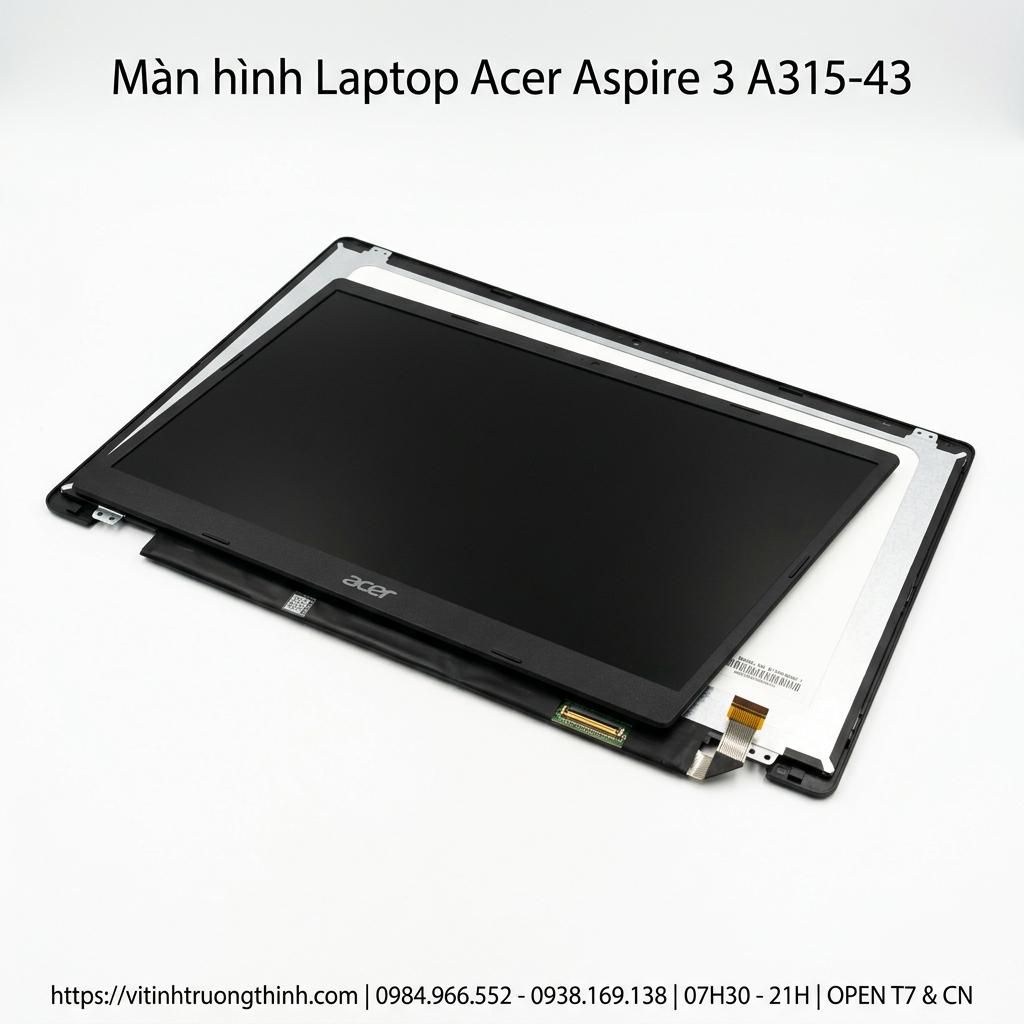 Màn Hình Laptop Acer Aspire 3 A315-43 Chính Hãng Sắc Nét, Thay Lấy Ngay giá rẻ tại TPHCM