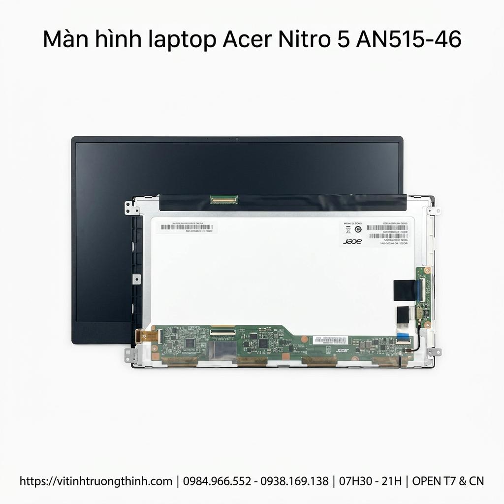 Màn Hình Laptop Acer Nitro 5 AN515-46 Chính Hãng, Sắc Nét, Thay Lấy Ngay giá rẻ tại TPHCM