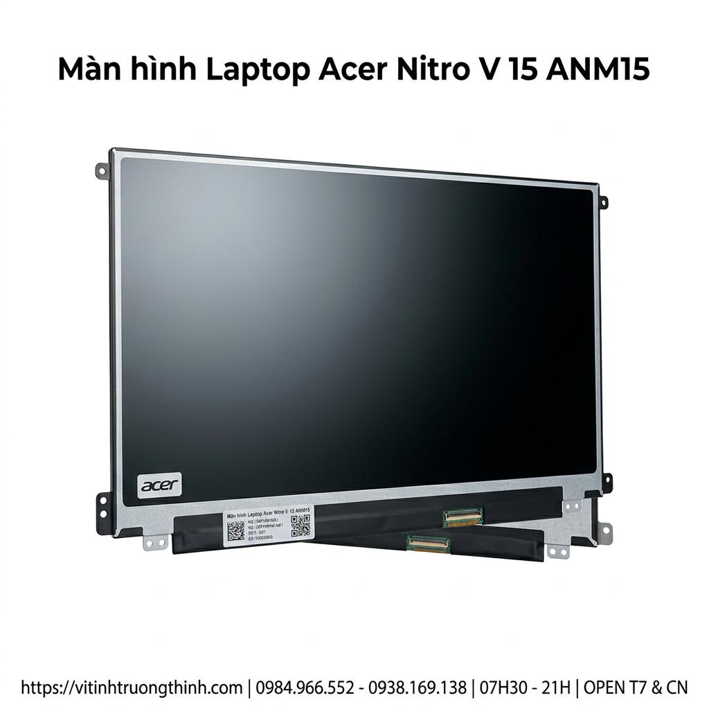 Màn Hình Laptop Acer Nitro V 15 ANM15 Chính Hãng Chất Lượng Cao giá rẻ tại TPHCM