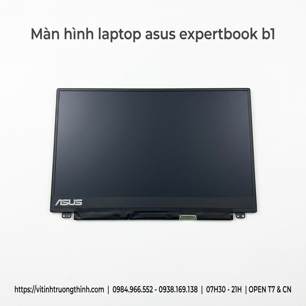 Màn hình laptop Asus ExpertBook B1 chính hãng, Full HD sắc nét, bảo hành 6 tháng giá rẻ tại TPHCM
