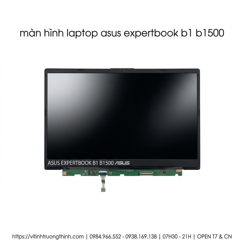 Màn Hình Laptop Asus ExpertBook B1 B1500 Chính Hãng, Sắc Nét, Thay Lấy Ngay giá rẻ tại TPHCM