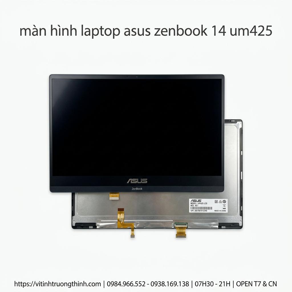 Màn Hình Laptop Asus Zenbook 14 UM425 Chính Hãng Thay Lấy Ngay Giá Tốt giá rẻ tại TPHCM