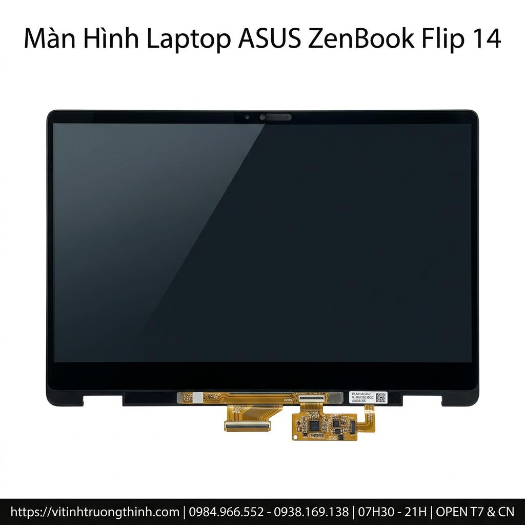 Màn Hình Laptop Asus Zenbook Flip 14 Chính Hãng Thay Thế Lấy Ngay giá rẻ tại TPHCM
