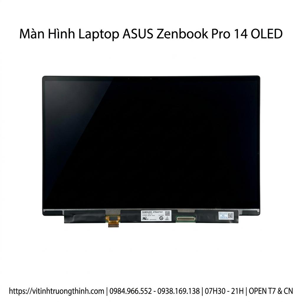 Màn Hình Laptop Asus Zenbook Pro 14 OLED Chính Hãng Thay Lấy Ngay giá rẻ tại TPHCM
