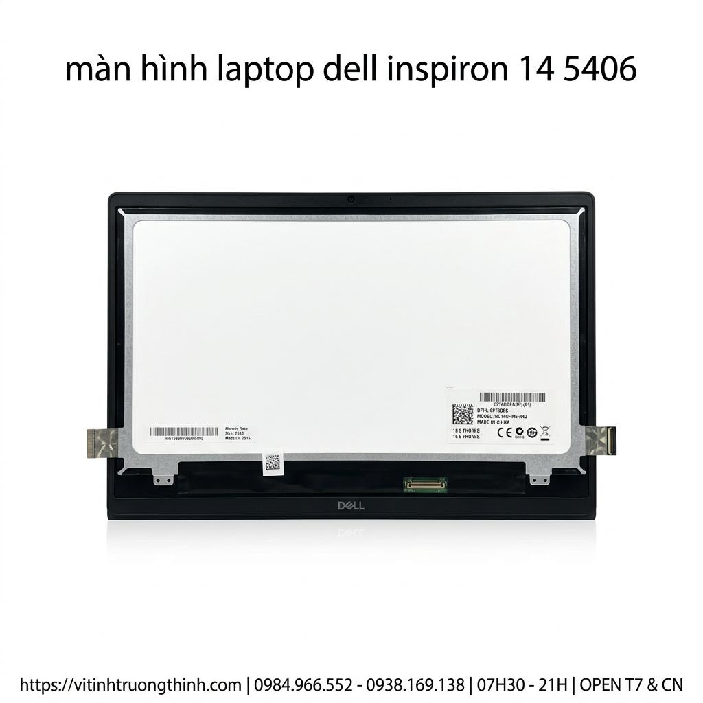 Màn Hình Laptop Dell Inspiron 14 5406 Chính Hãng Sắc Nét, Thay Lấy Ngay giá rẻ tại TPHCM