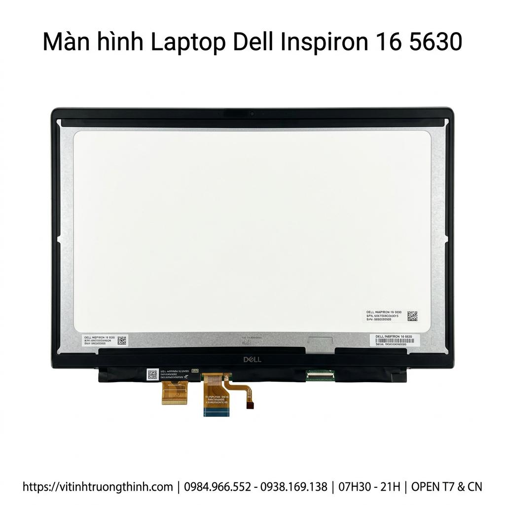 Màn Hình Laptop Dell Inspiron 16 5630 Chính Hãng, Sắc Nét, Lấy Ngay giá rẻ tại TPHCM