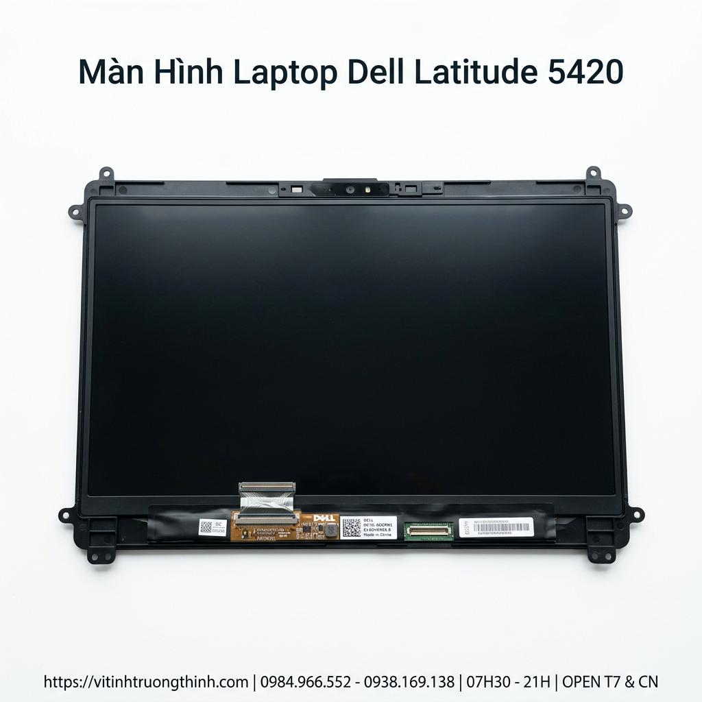 Màn hình Laptop Dell Latitude 5420 chính hãng, sắc nét, bảo hành 6 tháng giá rẻ tại TPHCM