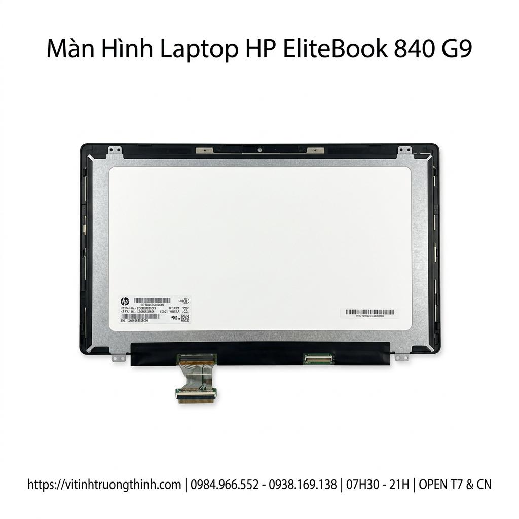 Màn Hình Laptop HP Elitebook 840 G9 Chính Hãng - Full HD IPS, Sắc Nét, Lấy Ngay giá rẻ tại TPHCM