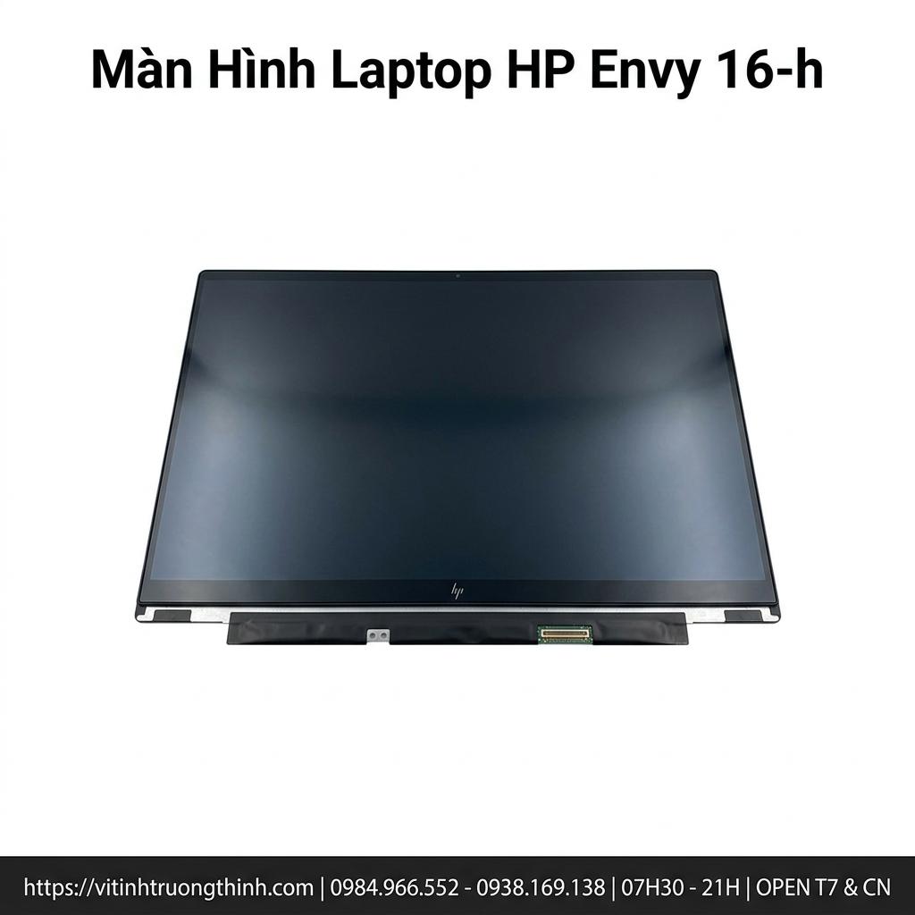 Màn Hình Laptop HP Envy 16-H Chính Hãng Chất Lượng Cao Bảo Hành 6 Tháng giá rẻ tại TPHCM