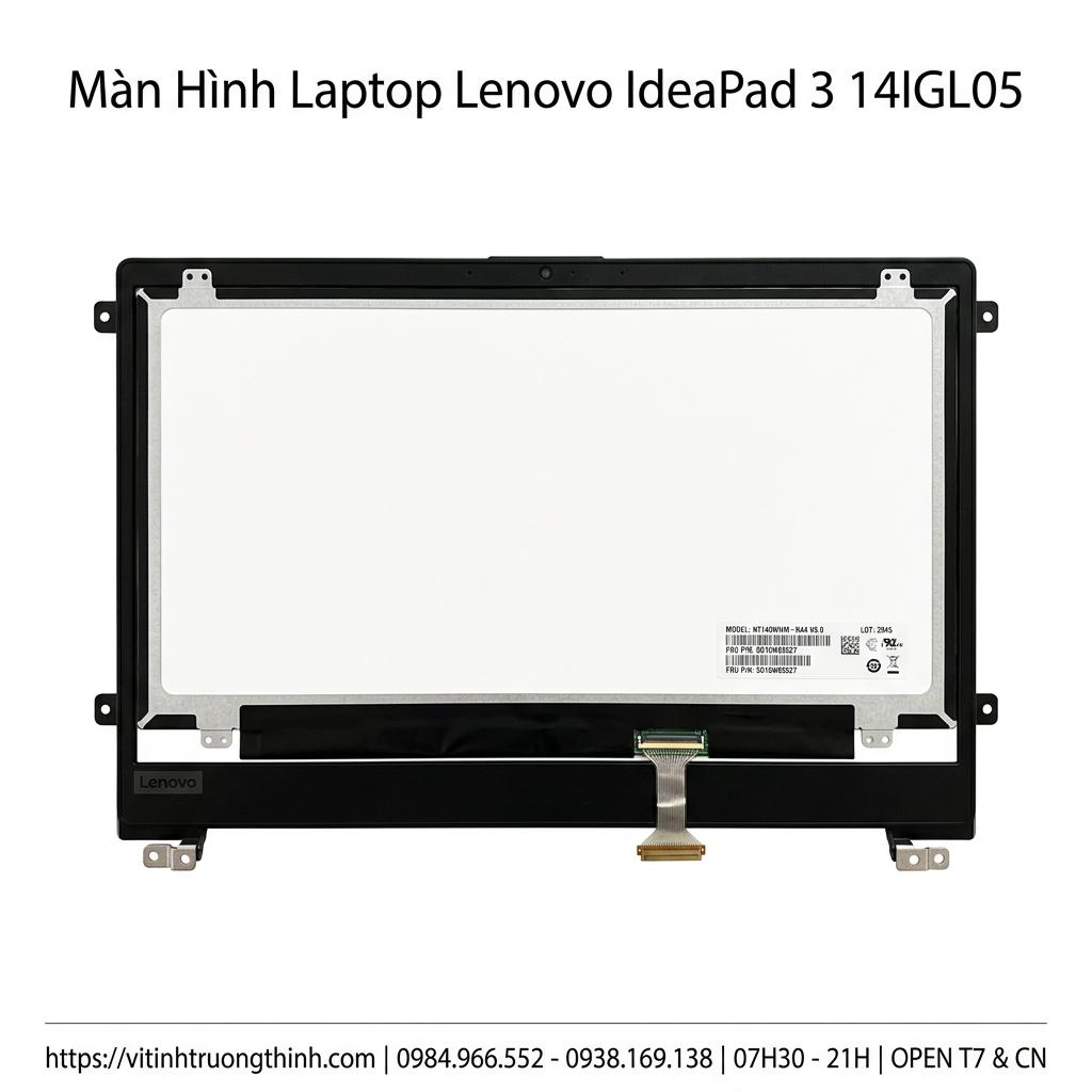 Màn Hình Laptop Lenovo Ideapad 3 14IGL05 Chính Hãng, Thay Thế Lấy Ngay giá rẻ tại TPHCM