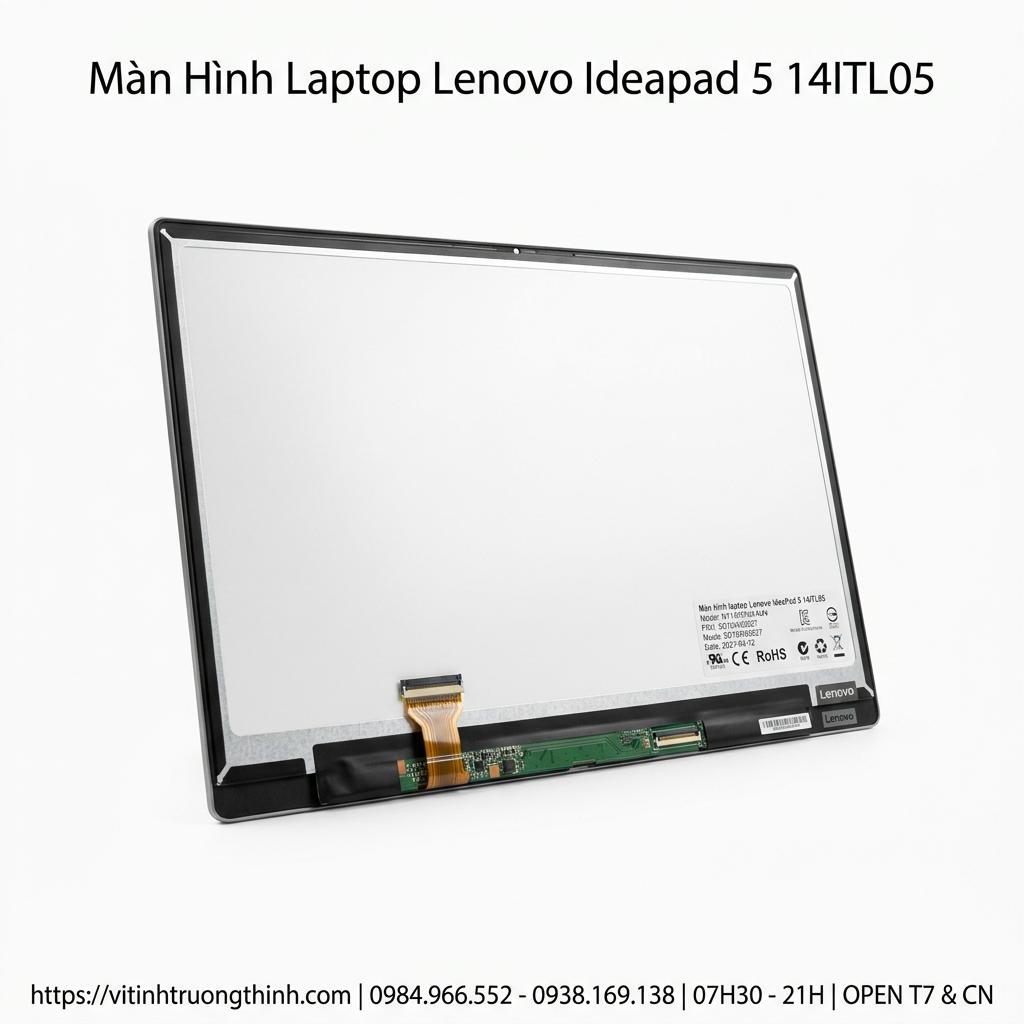 Màn Hình Laptop Lenovo Ideapad 5 14ITL05 Chính Hãng, Sắc Nét, Lấy Ngay giá rẻ tại TPHCM