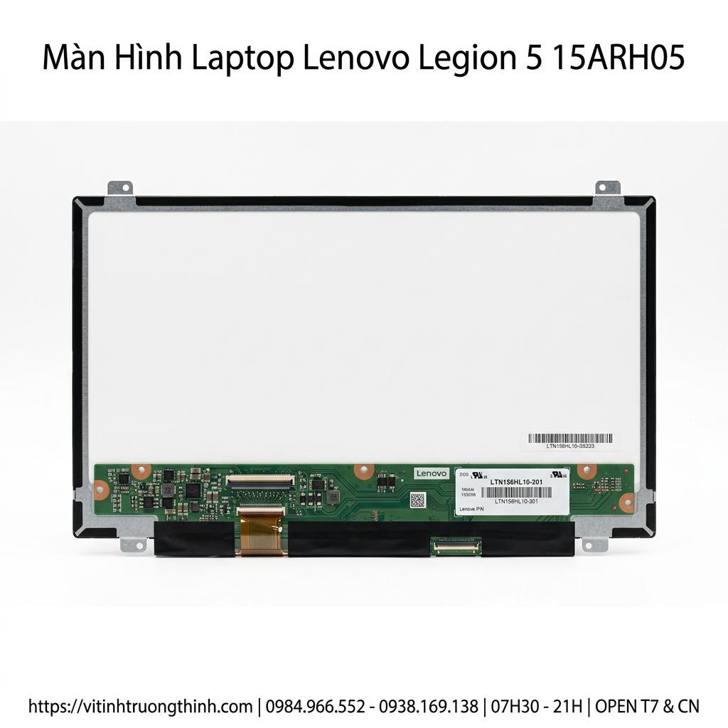 Màn hình laptop Lenovo Legion 5 15ARH05 Full HD IPS Chính hãng, Bảo hành 6 tháng giá rẻ tại TPHCM