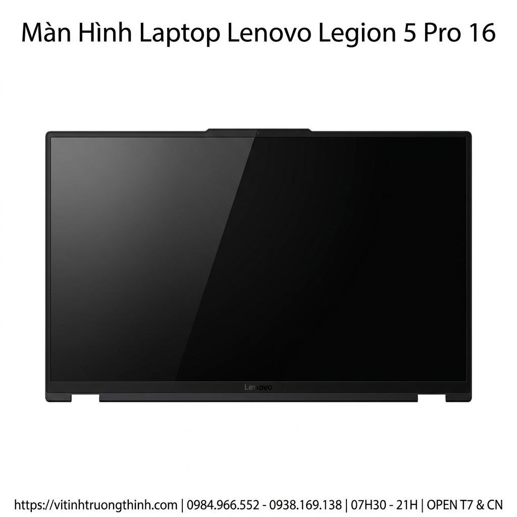 Màn Hình Laptop Lenovo Legion 5 Pro 16 Chính Hãng Độ Phân Giải Cao Bảo Hành 6 Tháng giá rẻ tại TPHCM