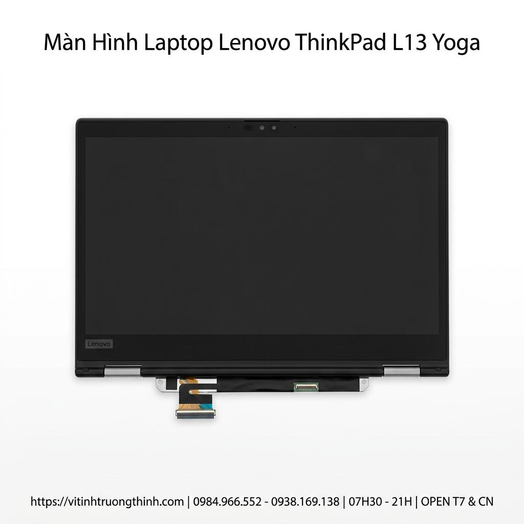Màn Hình Laptop Lenovo Thinkpad L13 Yoga Chính Hãng Độ Phân Giải Cao giá rẻ tại TPHCM