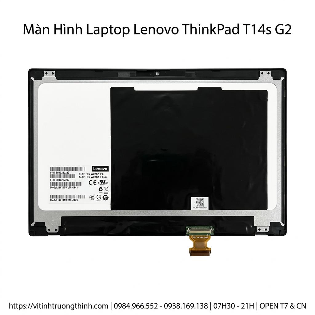 Màn Hình Laptop Lenovo ThinkPad T14s G2 Chính Hãng Thay Thế Lấy Ngay giá rẻ tại TPHCM