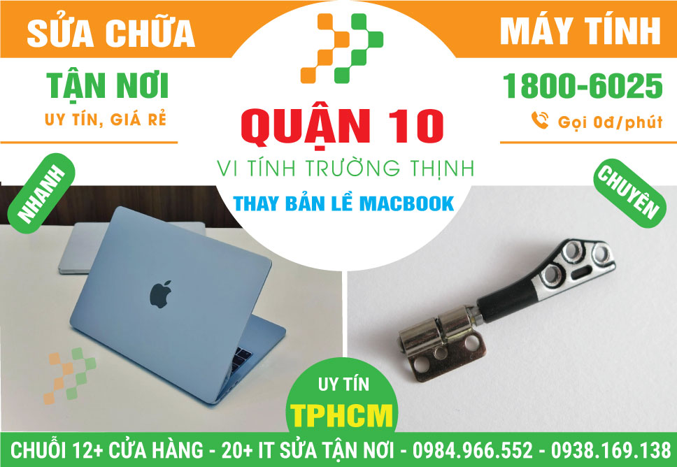Thay Bản Lề Macbook Quận 10 Chính Hãng