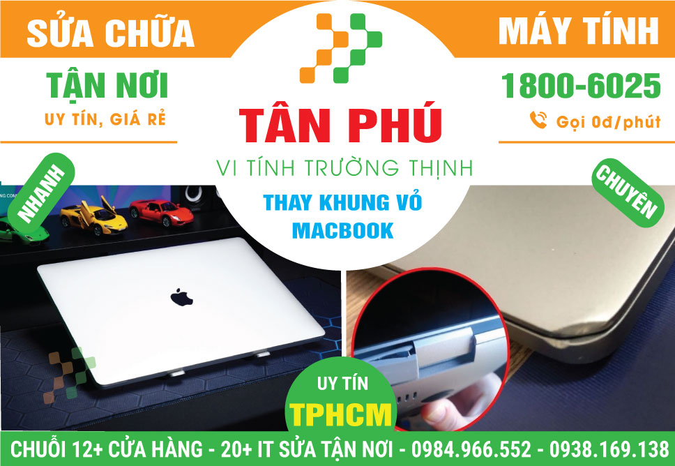 Thay Vỏ Macbook Quận Tân Phú Lấy Ngay