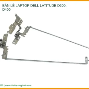 Thay Bản Lề Laptop Dell Latitude D300, D400 – Sửa Chữa Trụ Bản Lề