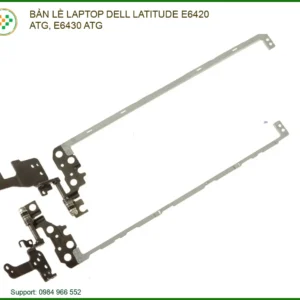 Thay Bản Lề Laptop Dell Latitude E6420 Atg, E6430 Atg – Dịch Vụ Gia Cố, Sửa Chữa Bản Lề Chuyên Nghiệp Tại Tp.hcm