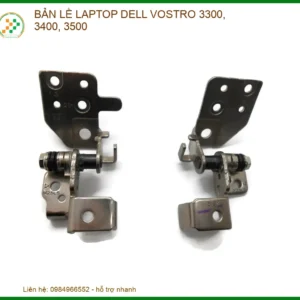 Thay Bản Lề Laptop Dell Vostro 3300, 3400, 3500 – Sửa Chữa Uy Tín