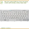 Thay Bàn Phím Laptop Acer Acer Aspire One Happy 2 N578, N579, N558 Chính Hãng