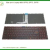 Thay Bàn Phím Laptop Msi Gp70, Gp72, Gp76 Zin Chính Hãng – Lấy Liền Tại Chỗ Tphcm