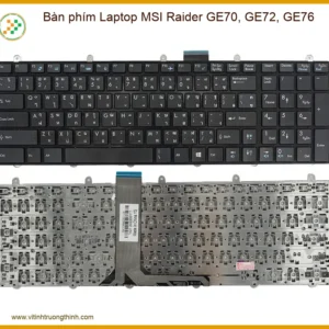 Thay Bàn Phím Laptop Msi Raider Ge70, Ge72, Ge76 Zin Chính Hãng – Lấy Ngay Tại Tphcm