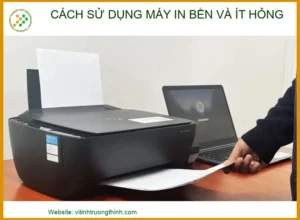Cách Sử Dụng Máy In Bền Bỉ, Ít Hỏng Hóc: Bí Quyết Từ Chuyên Gia Vi Tính Trường Thịnh