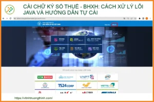Hướng dẫn cài chữ ký số Thuế – BHXH: Xử lý lỗi Java từ A-Z (2026)
